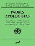 Patrística - Padres Apologístas - Vol. 2: Carta a Diogneto | Aristides