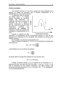 1 Cinética enzimática Una reacción química A → B ocurre cuando