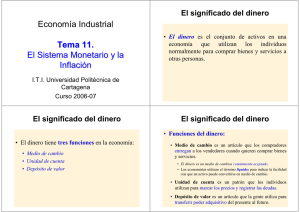 Economía Industrial Tema 11. El Sistema Monetario y la El Sistema
