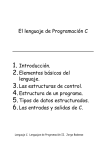 El lenguaje de Programación C 1. Introducción. 2.Elementos