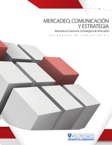 Mercadeo, Comunicacion y Estrategia 2014-I