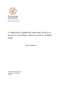 La traducci&oacute;n al espa&ntilde;ol del verbo sueco att f&aring; en la novela Los