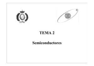 TEMA 2 Semiconductores - Dpto. de Electrónica UMA
