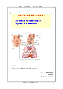 NUESTRO CUERPO II * Aparato respiratorio * Aparato excretor