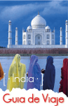[ • India • ] Guia de Viaje
