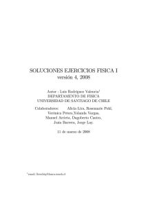 SOLUCIONES EJERCICIOS FISICA I versión 4, 2008