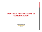 IDENTIDAD Y ESTRATEGIAS DE COMUNICACIÓN