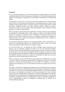 Propagación El virus chikungunya (CHIKV) es un virus ARN que