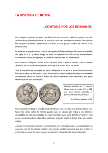 LA HISTORIA DE ROMA… …CONTADA POR LOS ROMANOS.