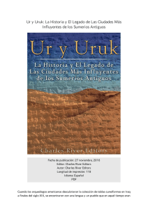 Ur y Uruk: La Historia y El Legado de Las Ciudades Más