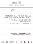 DEFICIENCIA DE GLUCOSA 6 FOSFATO DESHIDROGENASA.