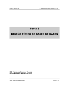 Tema 3 DISEÑO FÍSICO DE BASES DE DATOS