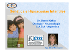 Genética e Hipoacusias Infantiles