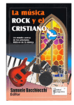 La Musica Rock y el Cristiano