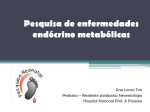 Pesquisa de enfermedades endócrino metabólicas y patologías