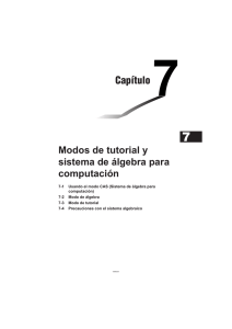 7-1 Usando el modo CAS (Sistema de álgebra para