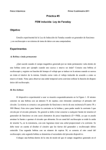 Práctica #5 FEM inducida- Ley de Faraday Objetivo Experimentos