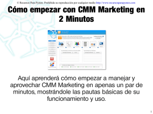 Cómo empezar en 2 minutos con CMM Marketing