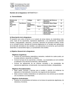 Nombre de la Asignatura: MATEM&Aacute;TICA 1 a) Generalidades b