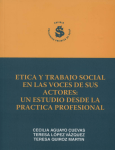 Etica y Trabajo Social en las voces de sus actores: un estudio desde