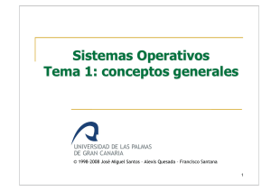 Tema 1: Conceptos generales sobre sistemas operativos