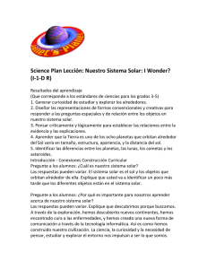 Science Plan Lección: Nuestro Sistema Solar: I Wonder? (I-‐1
