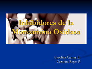 Inhibidores de la Monoamino Oxidasa