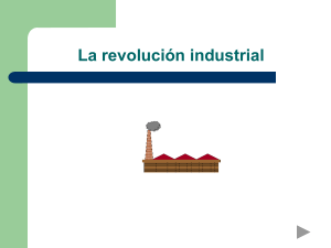 La revolución industrial. 1750-1870