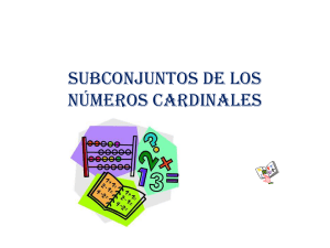 SUBCONJUNTOS DE LOS NÚMEROS CARDINALES