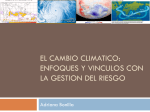 El cambio climatico: enfoques y vinculos con la gestion del