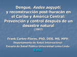 Dengue, Aedes aegypti, y reconstrucción post