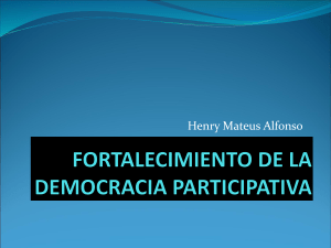 FORTALECIMIENTO DE LA DEMOCRACIA PARTICIPATIVA