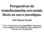 José Manuel Naredo, PERSPECTIVAS DE TRANSFORMACIÓN