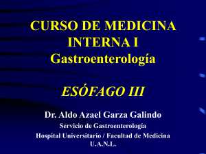CURSO DE MEDICINA INTERNA I Gastroenterologia ESOFAGO III