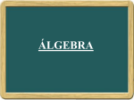 Expresiones algebraicas y Ecuaciones