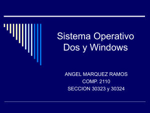 Sistema Operativo Dos y Windows
