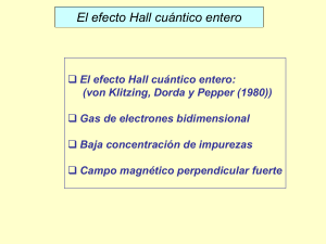 El efecto Hall cuántico entero El efecto Hall cuántico entero