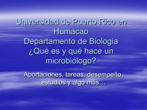 Para estudiar Microbiología - Universidad de Puerto Rico Humacao