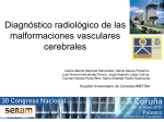 Diagnóstico radiológico de las malformaciones vasculares cerebrales