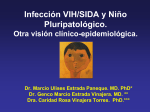 Infección VIH/SIDA y Niño Pluripatológico. Otra visión clínico