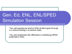 Gen. Ed, ENL, ENL/SPED Simulation Session