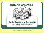 Breve reseña de historia argentina De la colonia, a nuestros