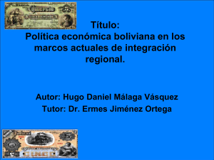 Política económica boliviana en los marcos actuales de integración