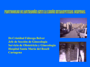 Protocolos de actuación ante la lesión intraepitelial cervical
