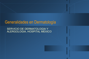 Generalidades en Dermatología - medicina