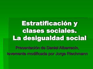Estratificación y Clases Sociales: La desigualdad social