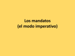 Los mandatos (el modo imperativo)