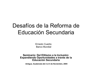 Desafios de Reforma de Educacion Secundaria