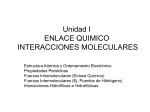Unidad I ENLACE QUIMICO INTERACCIONES MOLECULARES