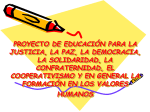 PROYECTO DE EDUCACIÓN PARA LA JUSTICIA, LA PAZ, LA